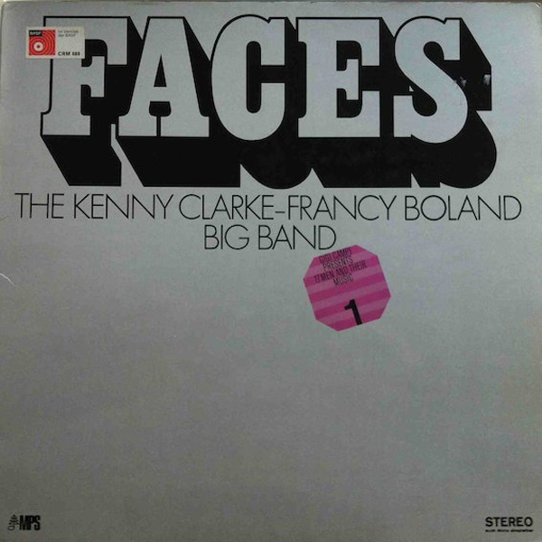 Kenny Clarke – Francy Boland Big Band, The ‎– Faces 17 Men And Their Music