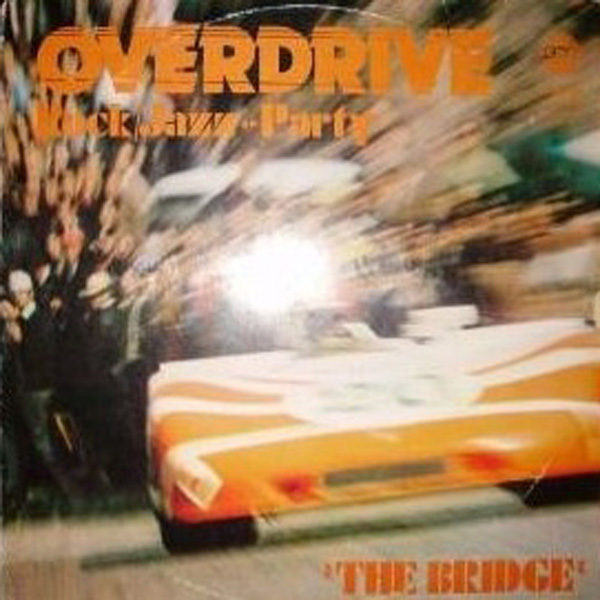 The Bridge (20) ‎– Overdrive – Rock/Jazz-Party