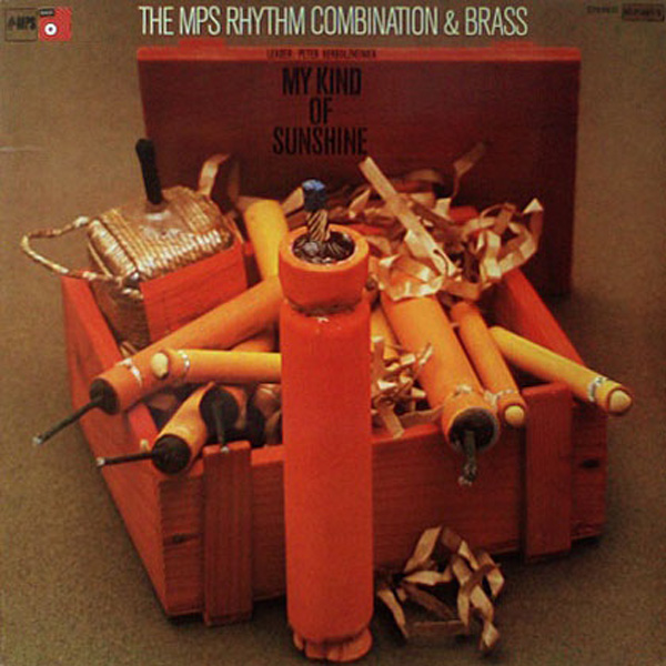 The MPS Rhythm Combination & Brass Leader: Peter Herbolzheimer ‎– My Kind Of Sunshine