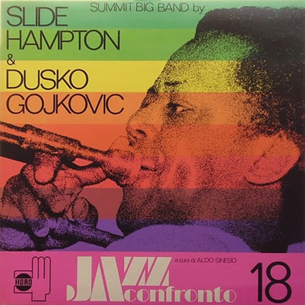 Slide Hampton & Dusko Gojkovic ‎– Jazz A Confronto 18 – Summit Big Band