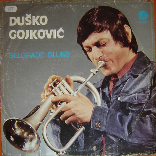 Duško Gojković ‎– Belgrade Blues