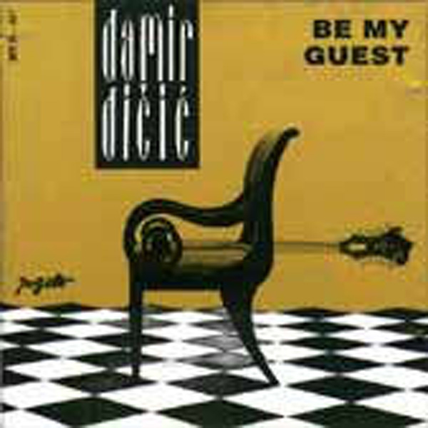 Damir Dicic – Be My Guest