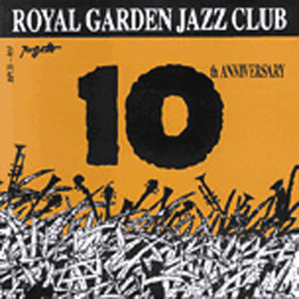 Royal Garden Jazz Club 10th Aniversary