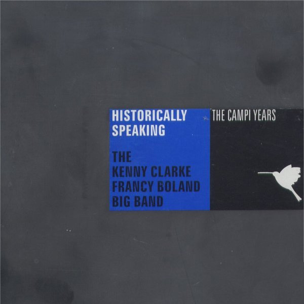 Clarke-Boland Big Band ‎– Historically Speaking