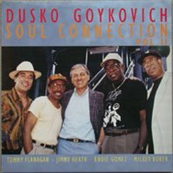 Dusko Goykovich ‎– Soul Connection Vol. II