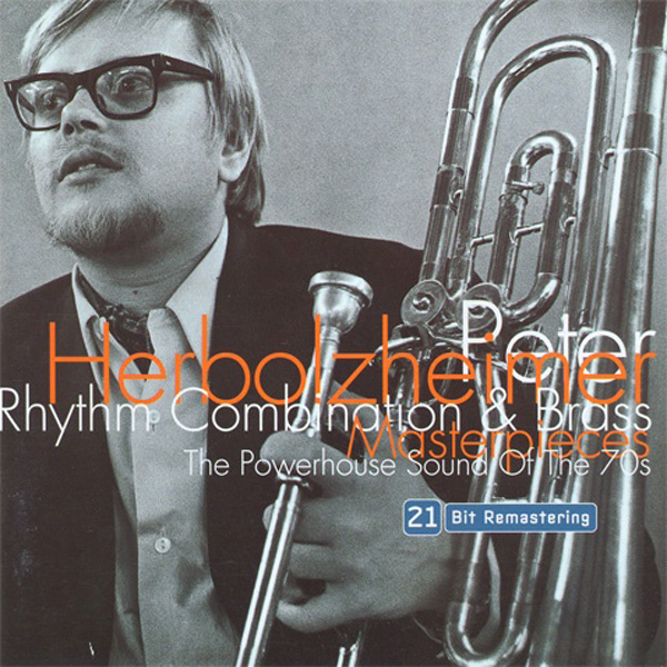 Peter Herbolzheimer Rhythm Combination & Brass ‎– Masterpieces