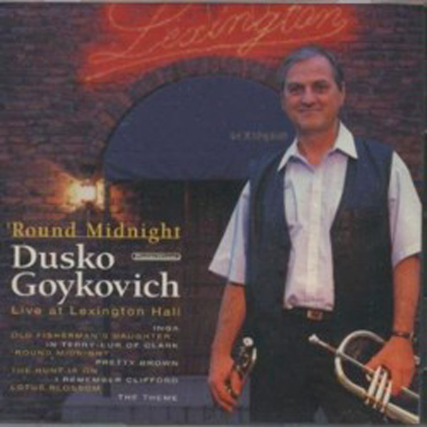 Dusko Goykovich – Round Midnight