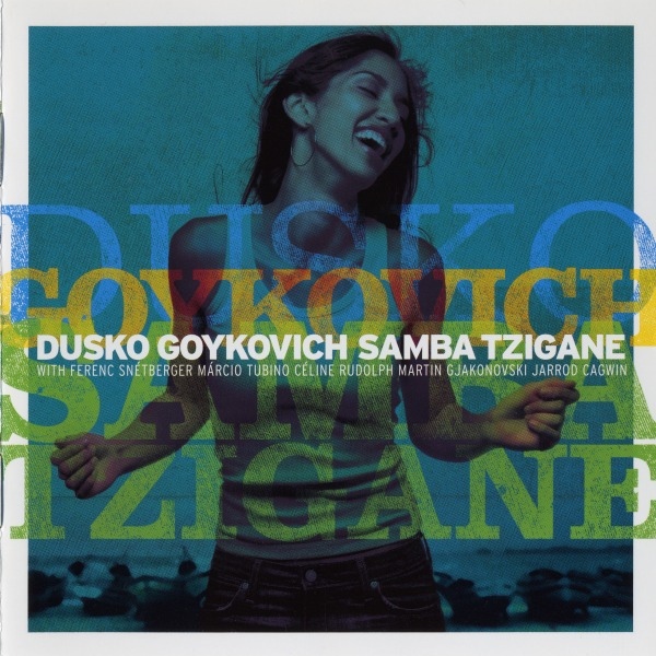 Dusko Goykovich ‎– Samba Tzigane
