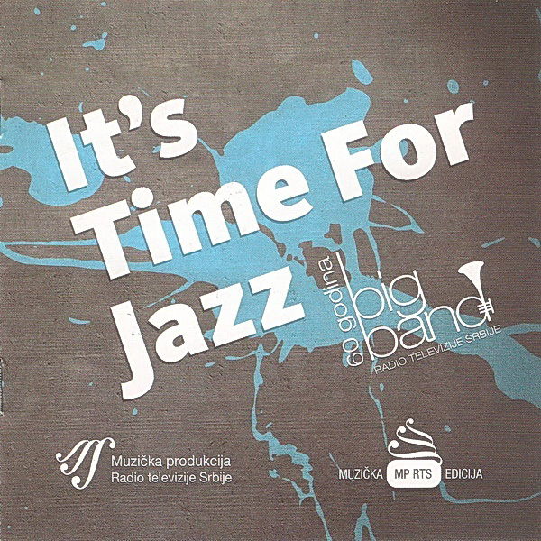 Big Band Radio Televizije Srbije ‎– It’s Time For Jazz