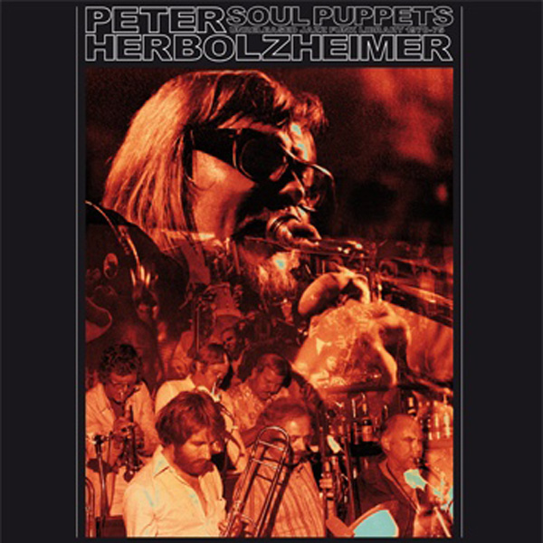 Peter Herbolzheimer ‎– Soul Puppets – Unreleased Jazz Funk Library 1970-75