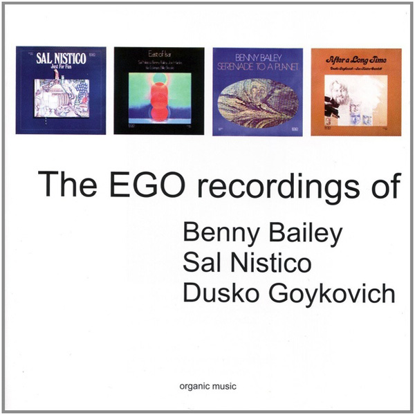 The EGO Recordings Of Benny Bailey – Sal Nistico – Dusko Goykovich